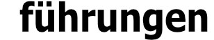 fuehrungen